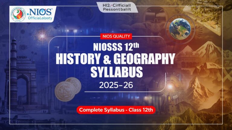 NIOS Class 12th History & Geography Syllabus for 2025-26