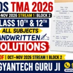 NIOS TMA 2026 Solved Assignments – 100% Correct Handwritten Solutions for Class 10 & 12 by GyanTech Guru Ji